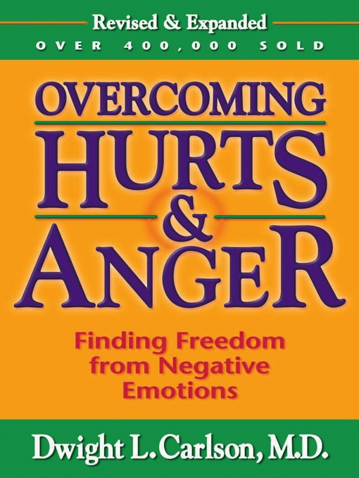 Title details for Overcoming Hurts & Anger by Dwight Carlson - Available